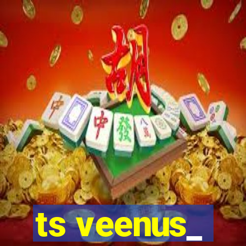 ts veenus_